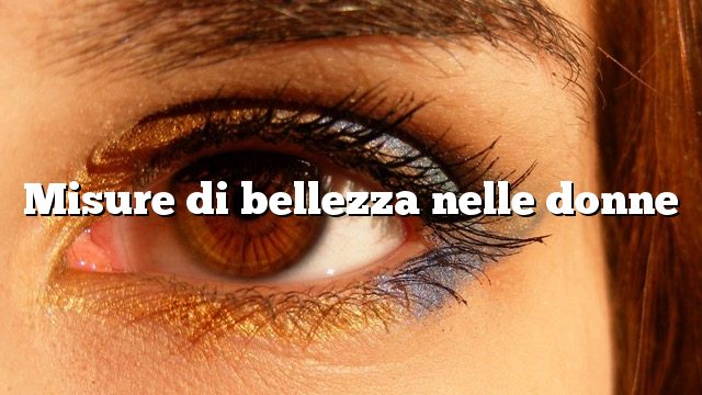 Misure di bellezza nelle donne