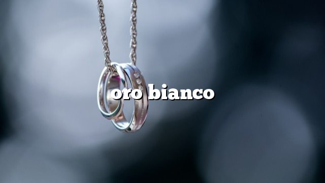 oro bianco